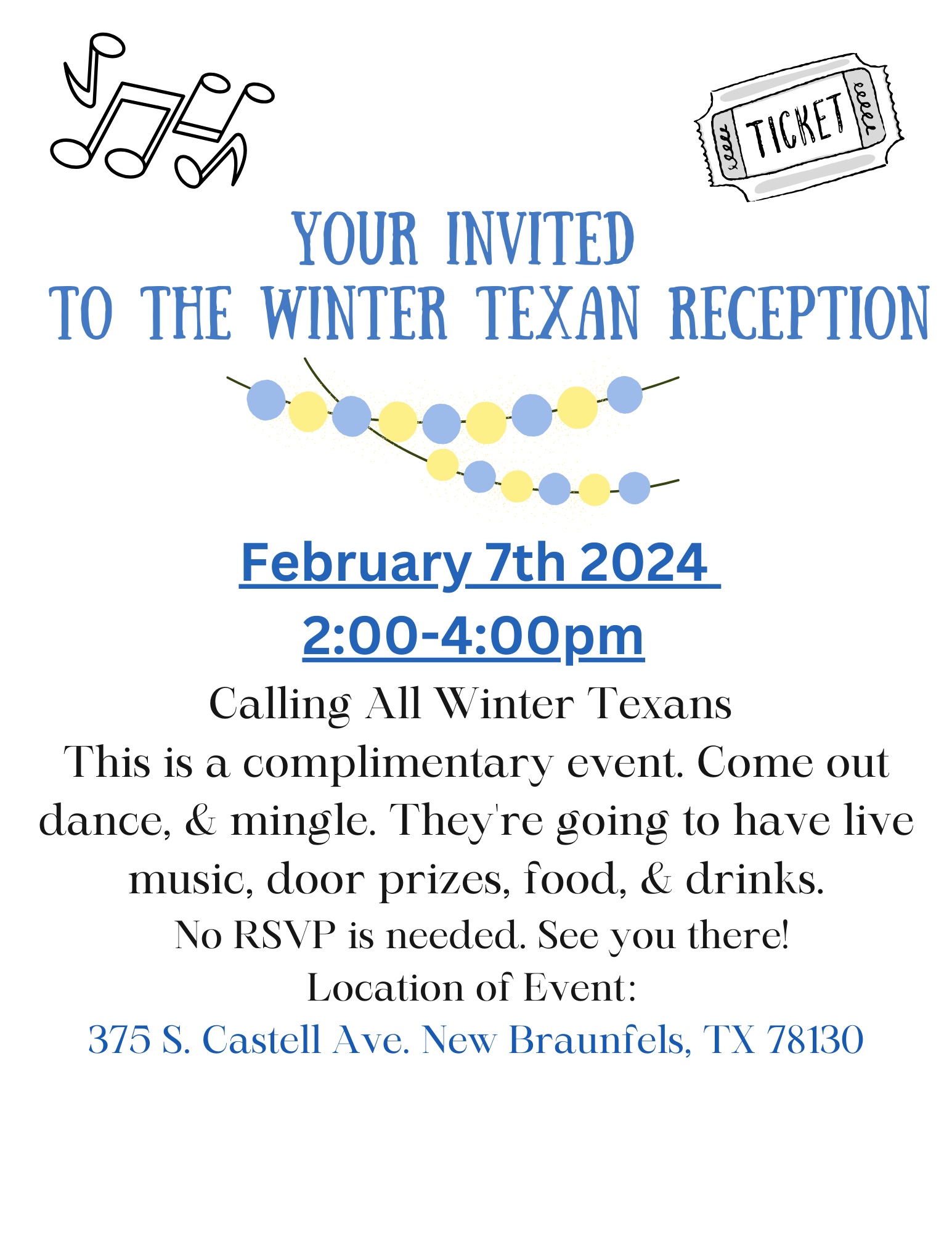 Flyer for the Winter Texan Reception on February 7th, 2024, from 2:00-4:00 PM. It features event details, a “calling all Winter Texans” invitation, and mentions live music, door prizes, food, and drinks. The event is at 375 S. Castell Ave, New Braunfels, TX 78130.