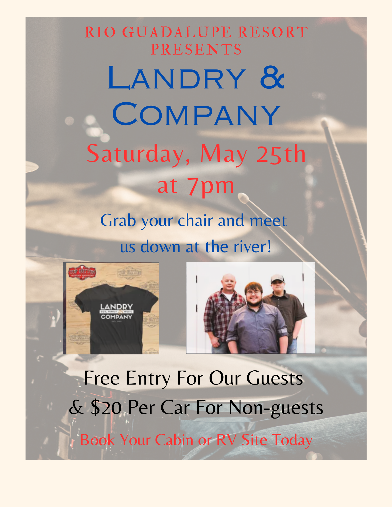Promotional poster for a music event at Rio Guadalupe Resort. It features "Landry & Company" performing on Saturday, May 25th at 7 pm. Free entry for guests, $20 per car for non-guests. The poster includes a band photo, a t-shirt image, and an invitation to book cabins or RV sites.
