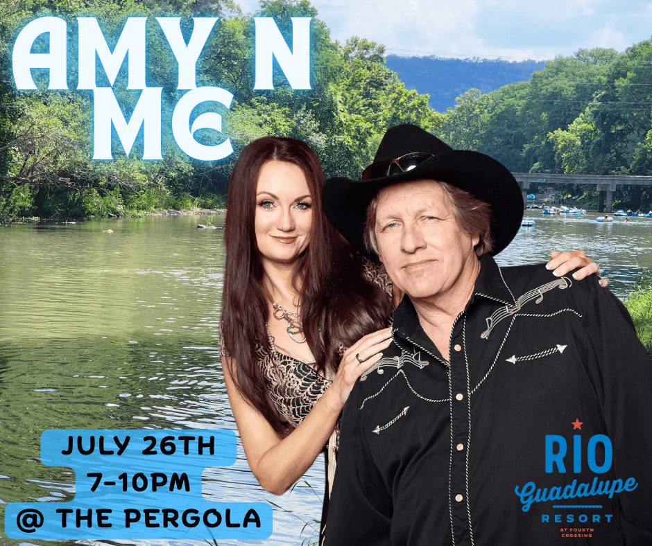 A woman and man stand in front of a river with trees and a bridge. Text reads: "AMY N MC. July 26th, 7–10PM @ The Pergola. Rio Guadalupe Resort.